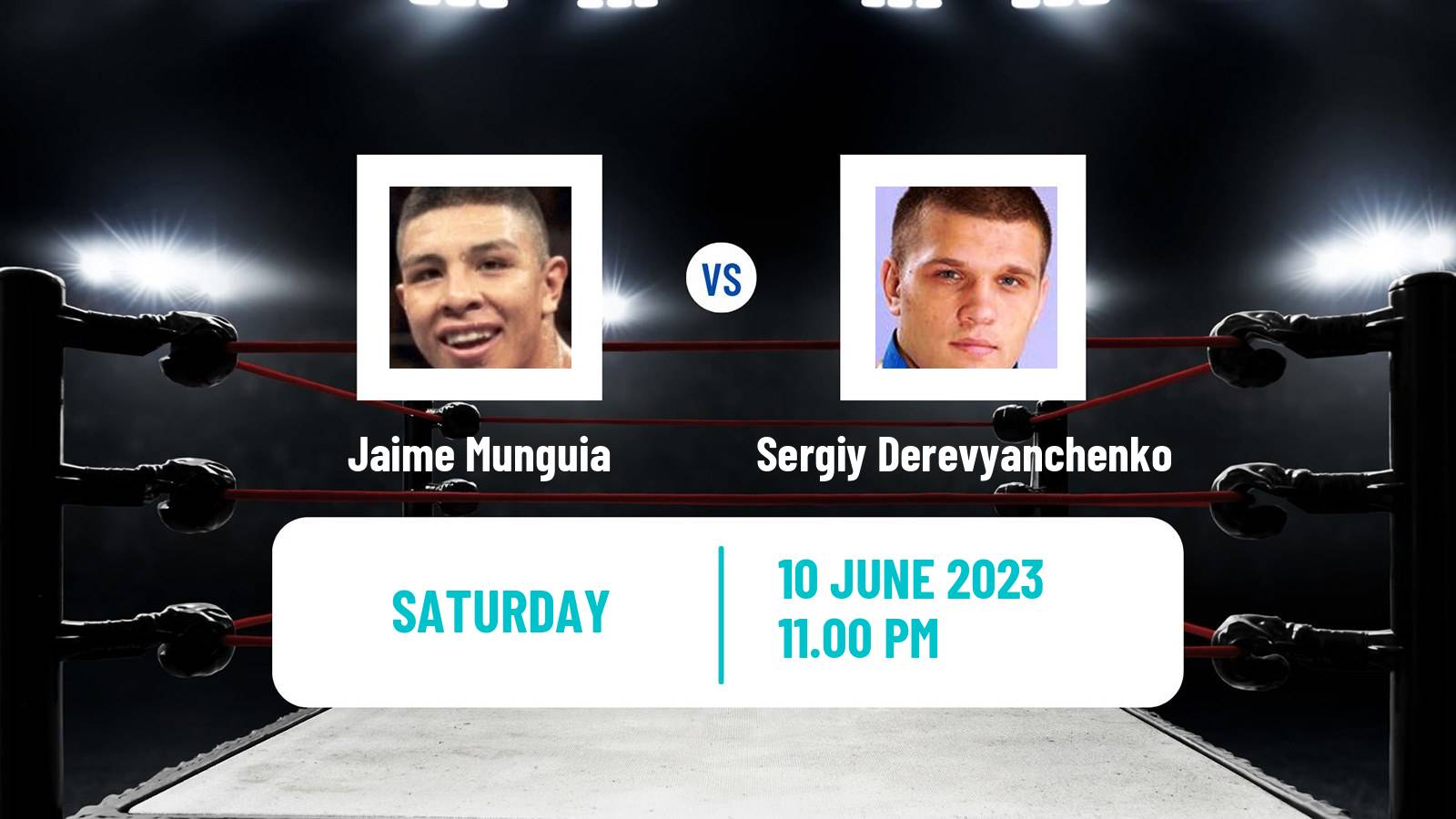 Boxing Middleweight Others Matches Men Jaime Munguia - Sergiy Derevyanchenko
