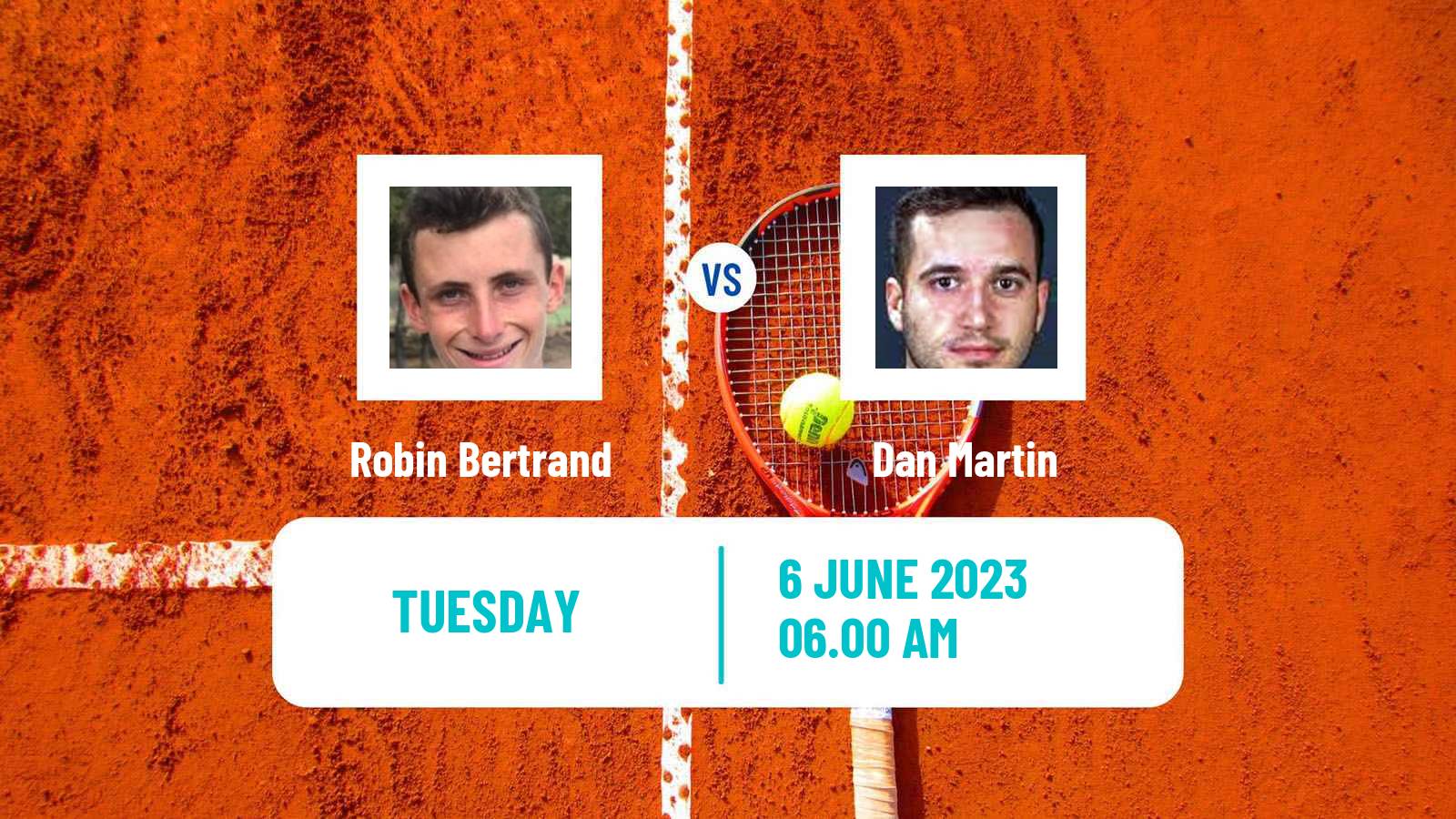 Tennis ITF M15 Monastir 23 Men 2023 Robin Bertrand - Dan Martin