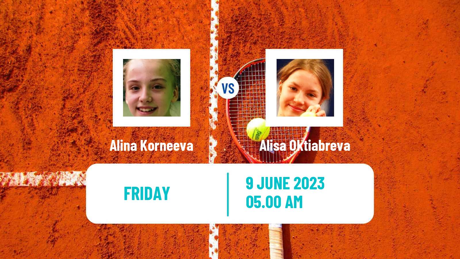 Tennis Girls Singles French Open Alina Korneeva - Alisa Oktiabreva