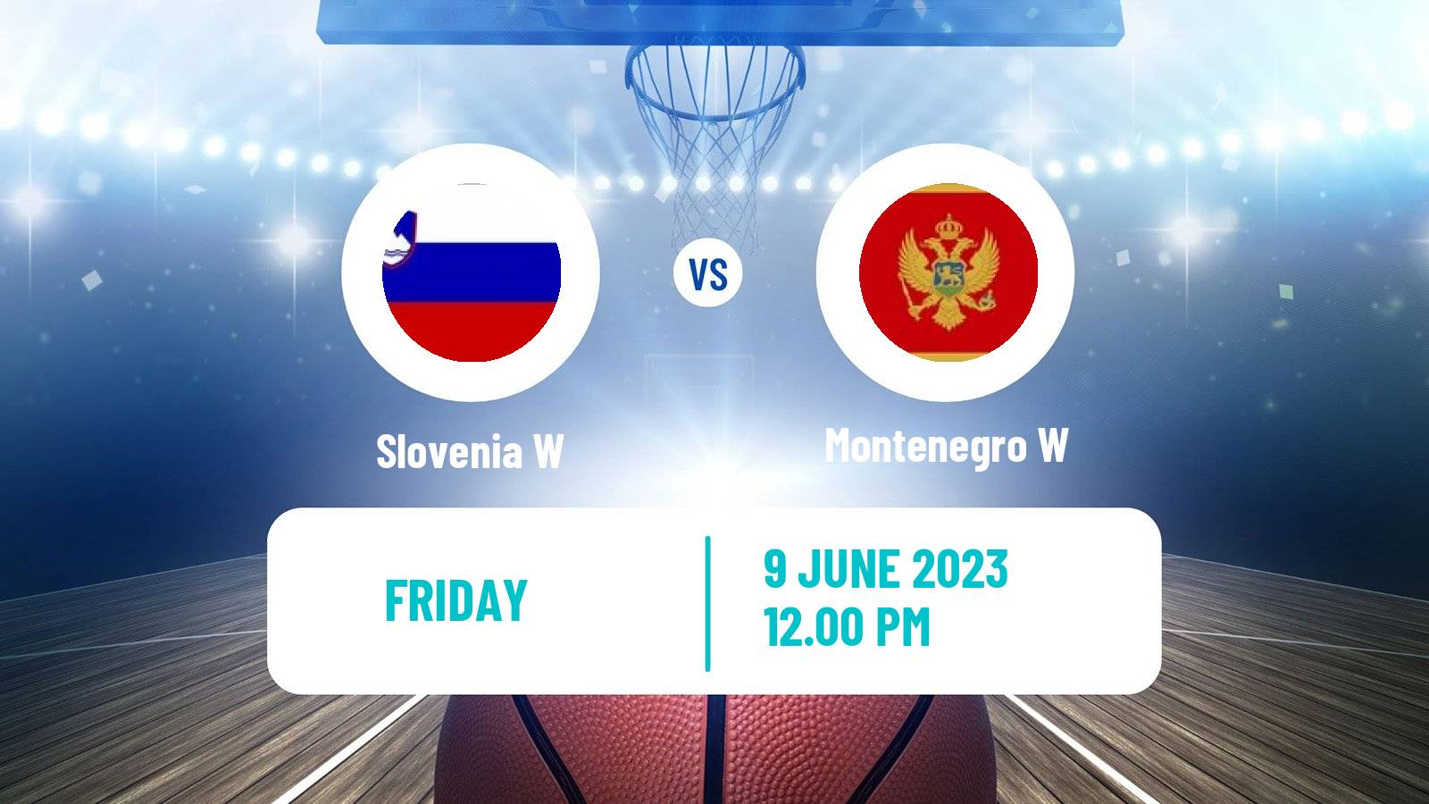 Basketball Friendly International Basketball Women Slovenia W - Montenegro W