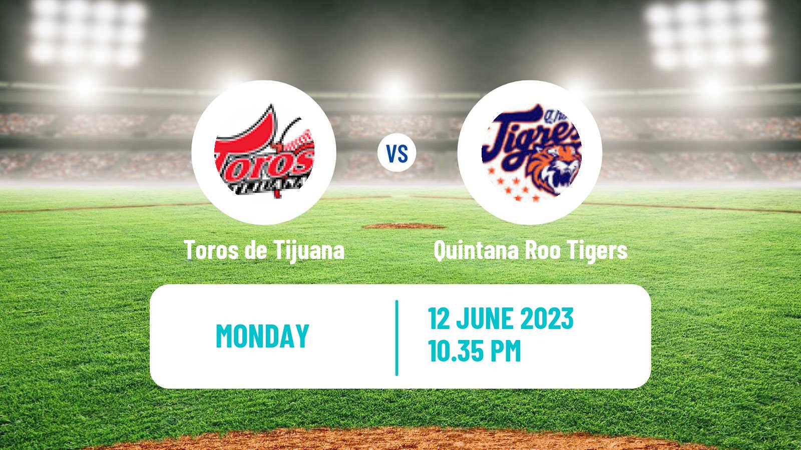 Baseball LMB Toros de Tijuana - Quintana Roo Tigers