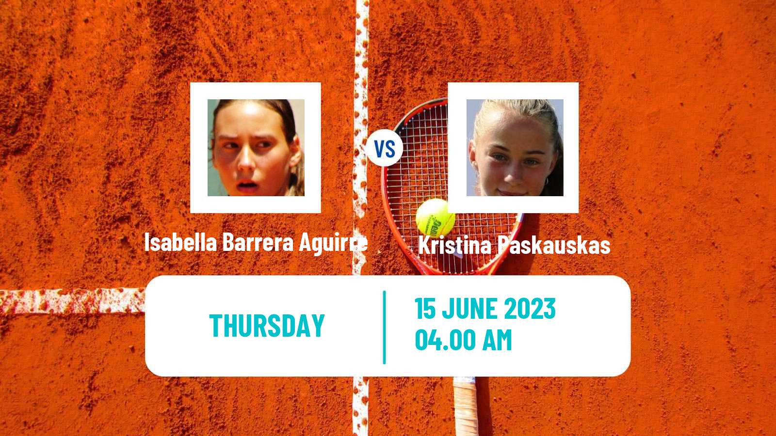 Tennis ITF W15 Monastir 19 Women Isabella Barrera Aguirre - Kristina Paskauskas