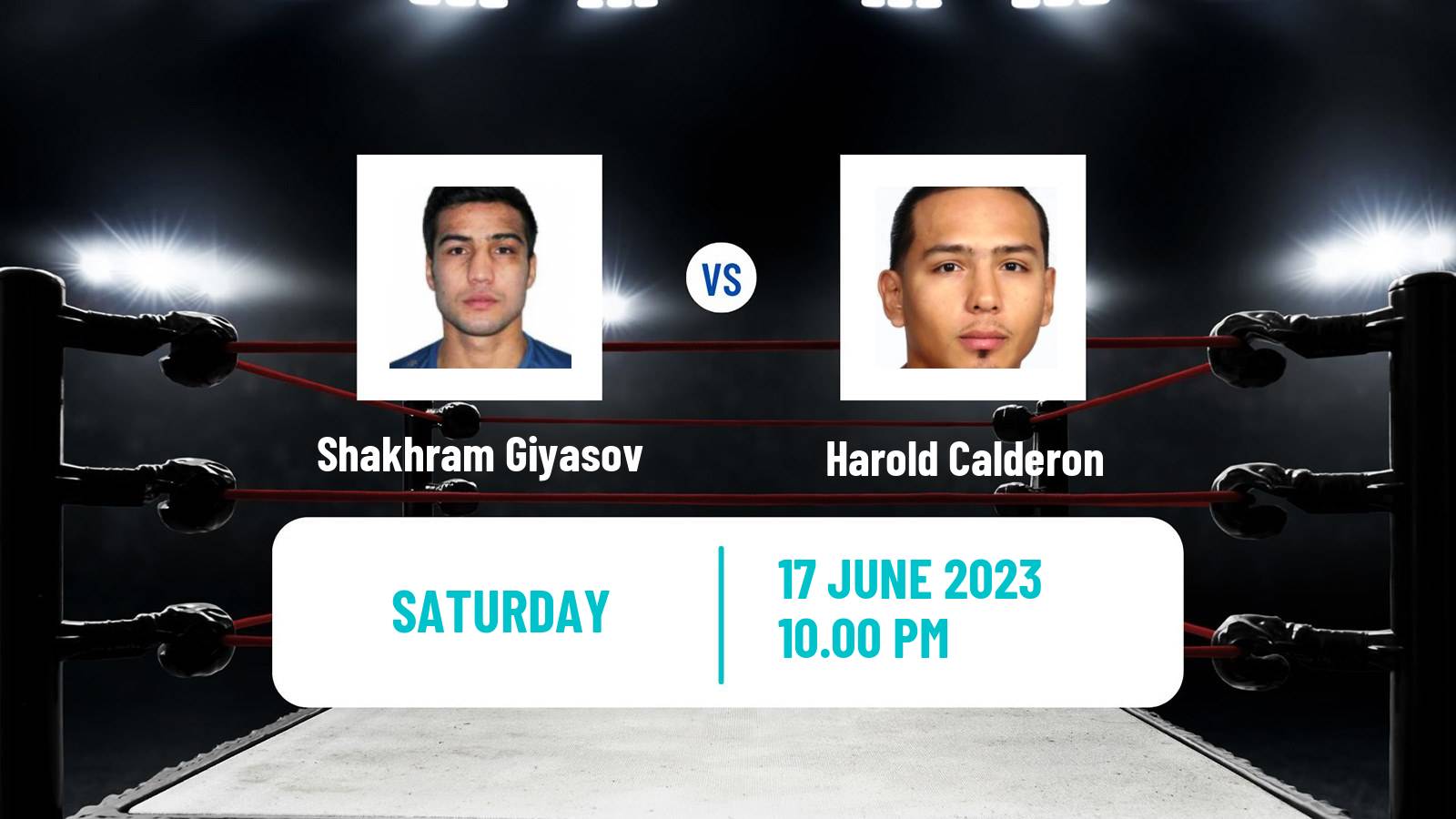 Boxing Welterweight Others Matches Men Shakhram Giyasov - Harold Calderon