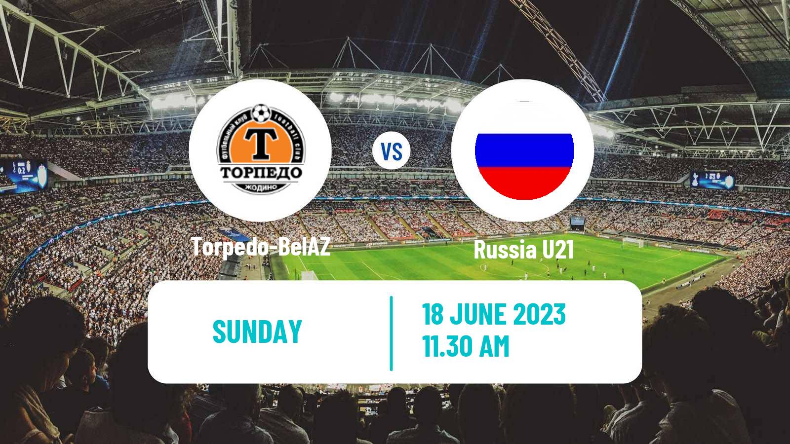 Soccer Friendly Torpedo-BelAZ - Russia U21