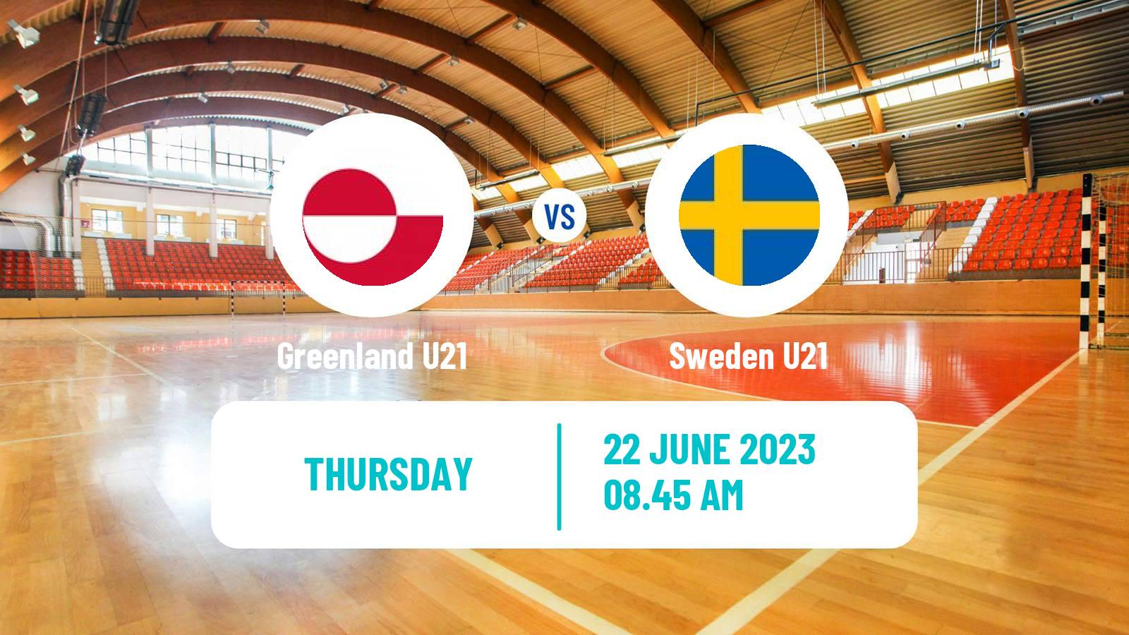 Handball World Championship U21 Handball Greenland U21 - Sweden U21