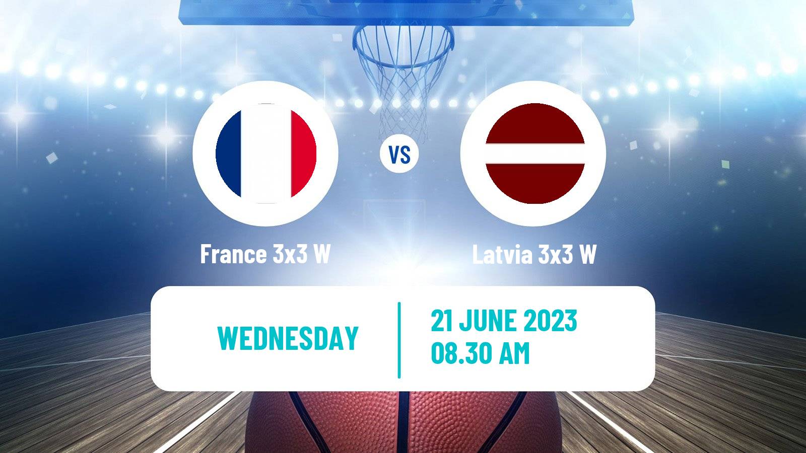 Basketball European Games 3x3 Women France 3x3 W - Latvia 3x3 W