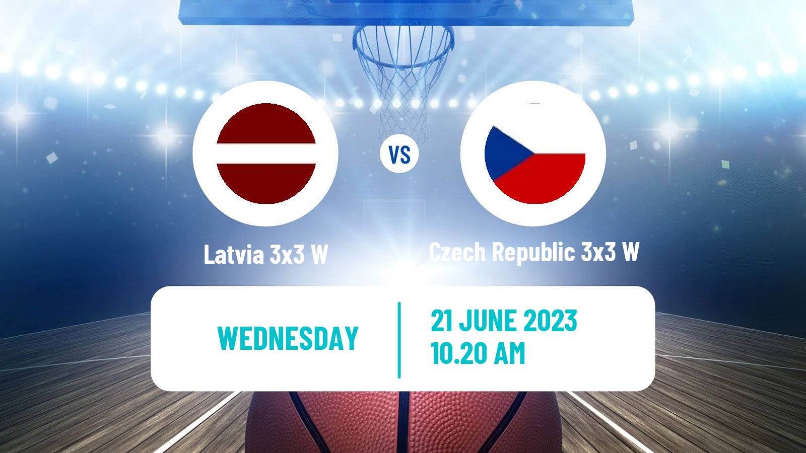 Basketball European Games 3x3 Women Latvia 3x3 W - Czech Republic 3x3 W