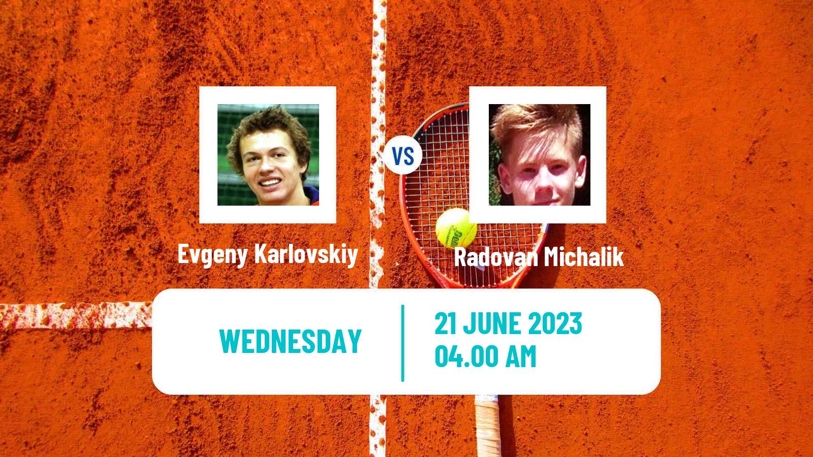 Tennis ITF M25 Poprad Men Evgeny Karlovskiy - Radovan Michalik