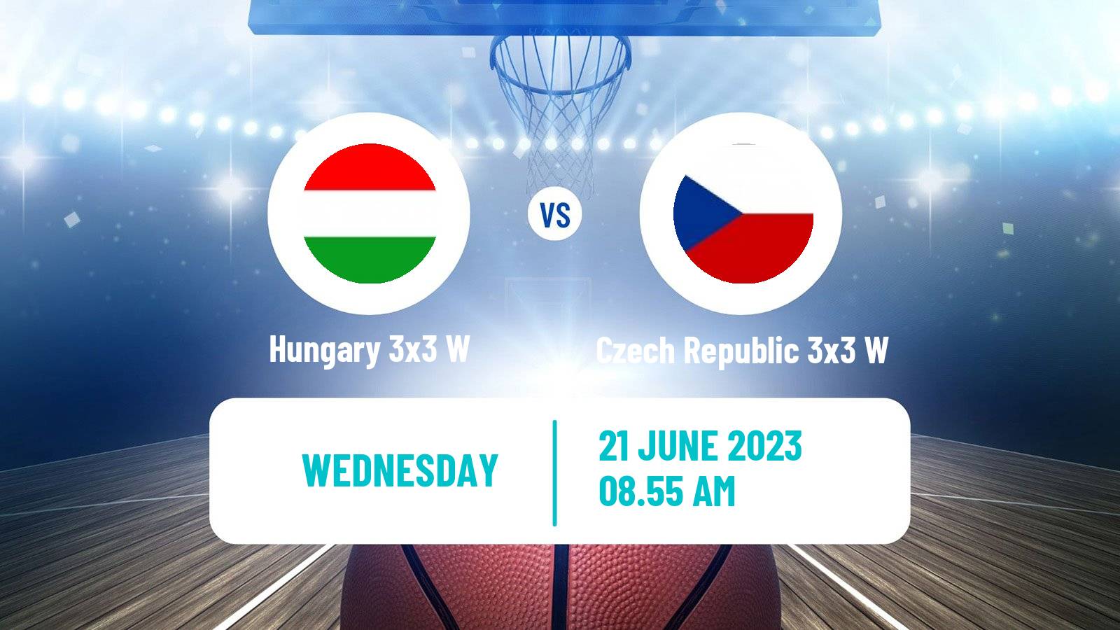 Basketball European Games 3x3 Women Hungary 3x3 W - Czech Republic 3x3 W