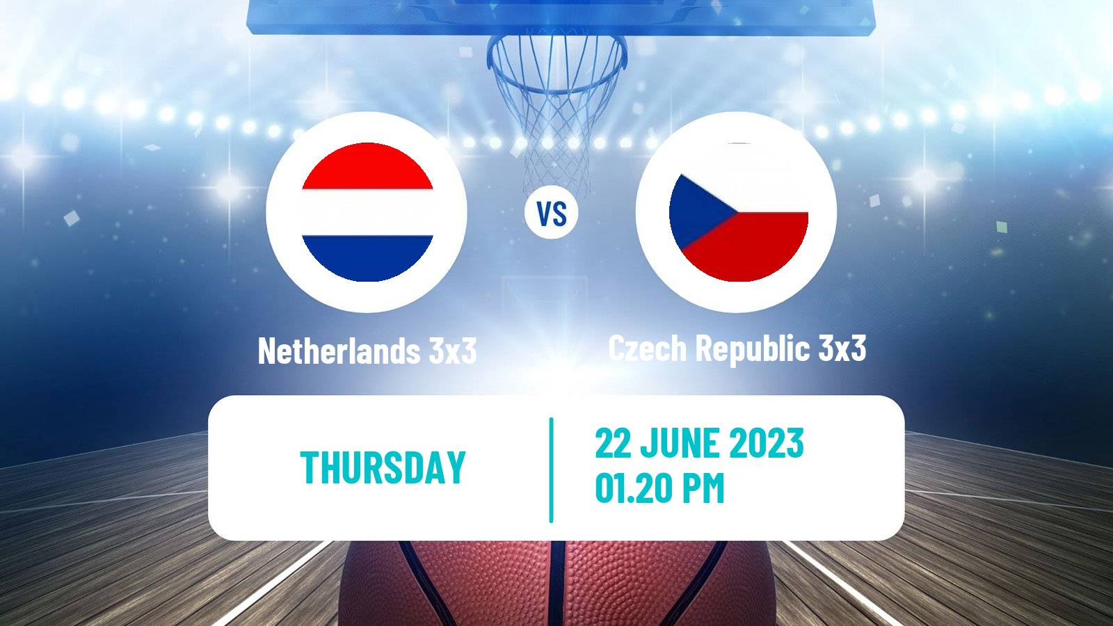 Basketball European Games 3x3  Netherlands 3x3 - Czech Republic 3x3