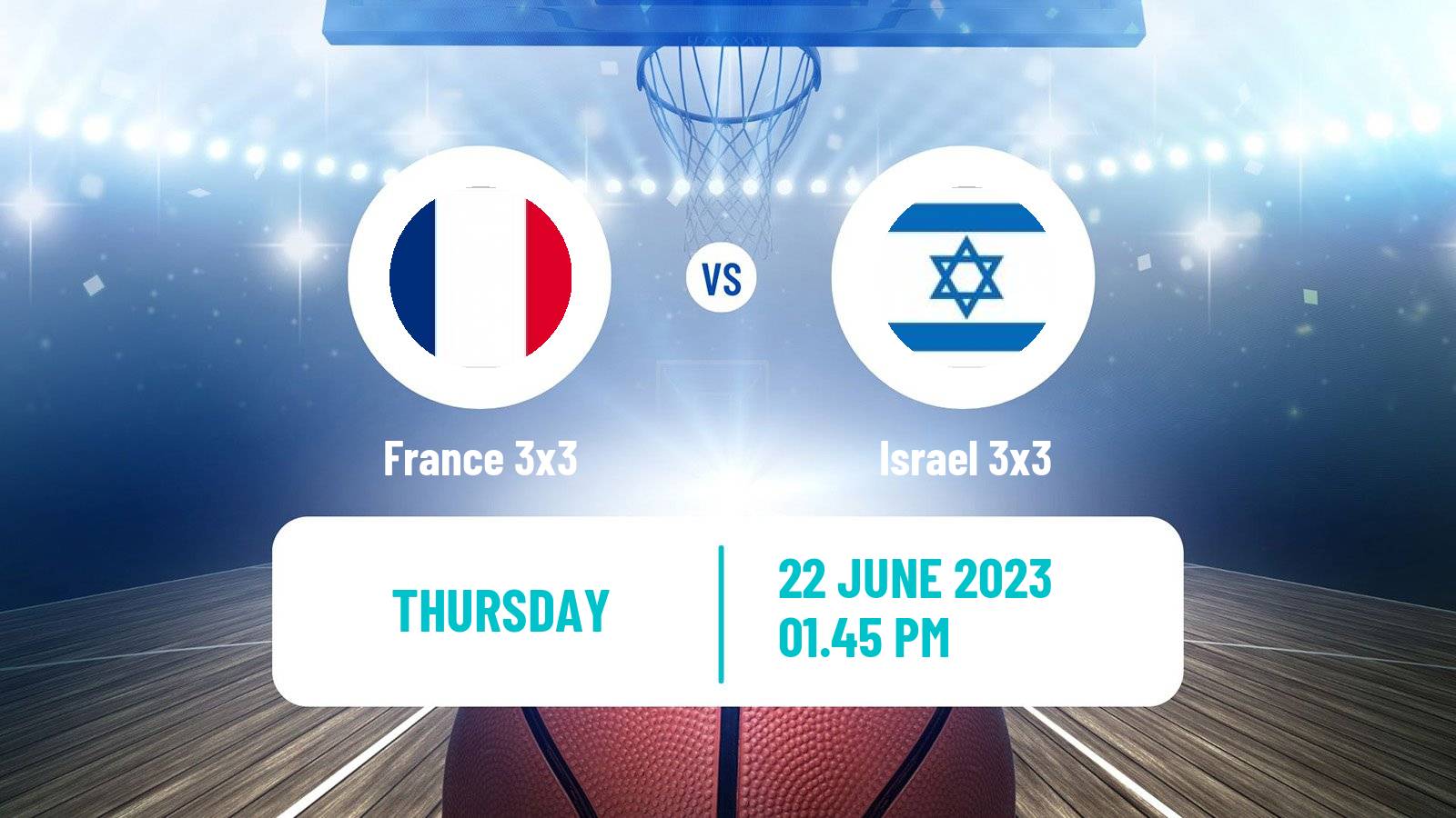 Basketball European Games 3x3  France 3x3 - Israel 3x3