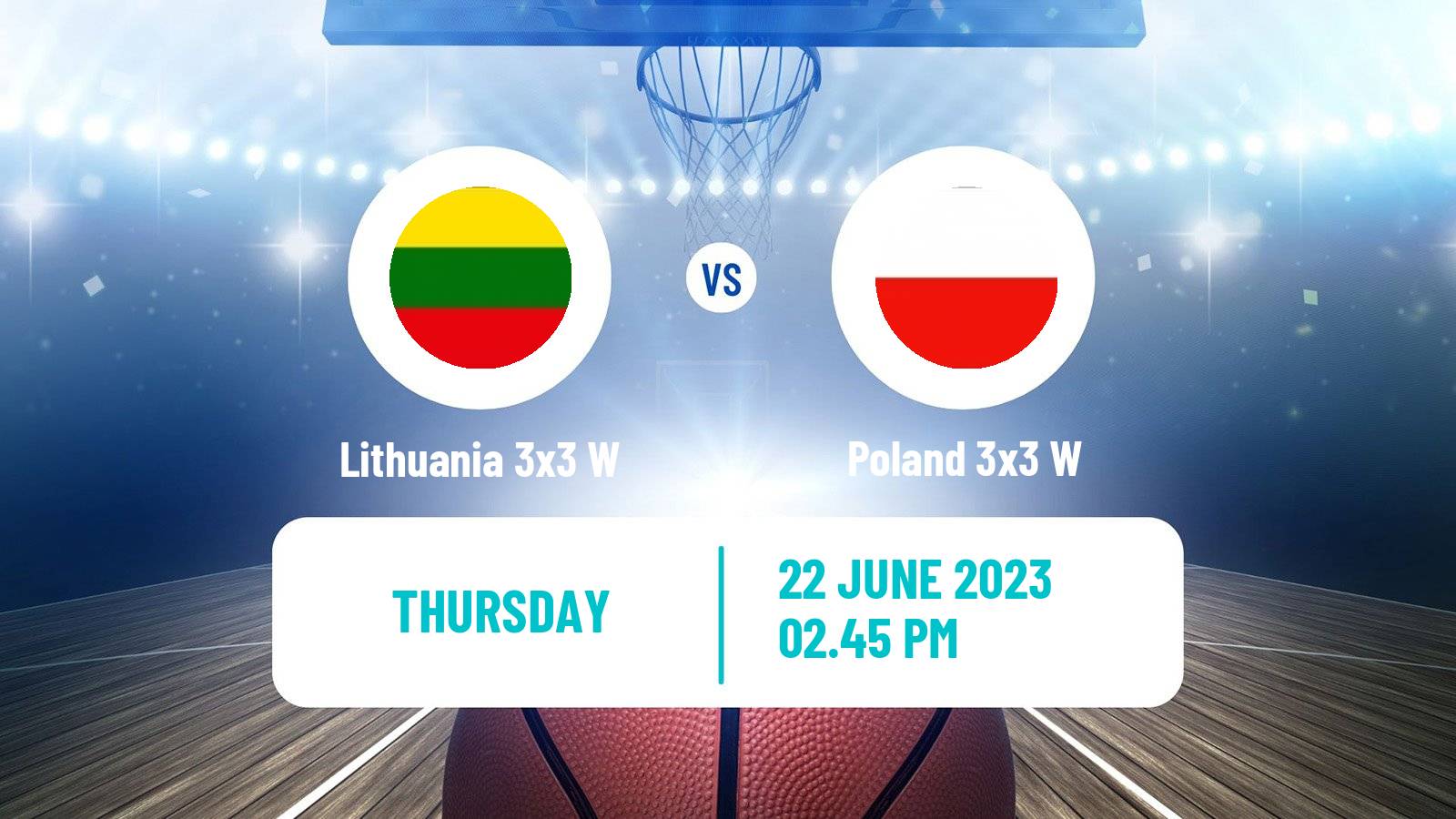 Basketball European Games 3x3 Women Lithuania 3x3 W - Poland 3x3 W