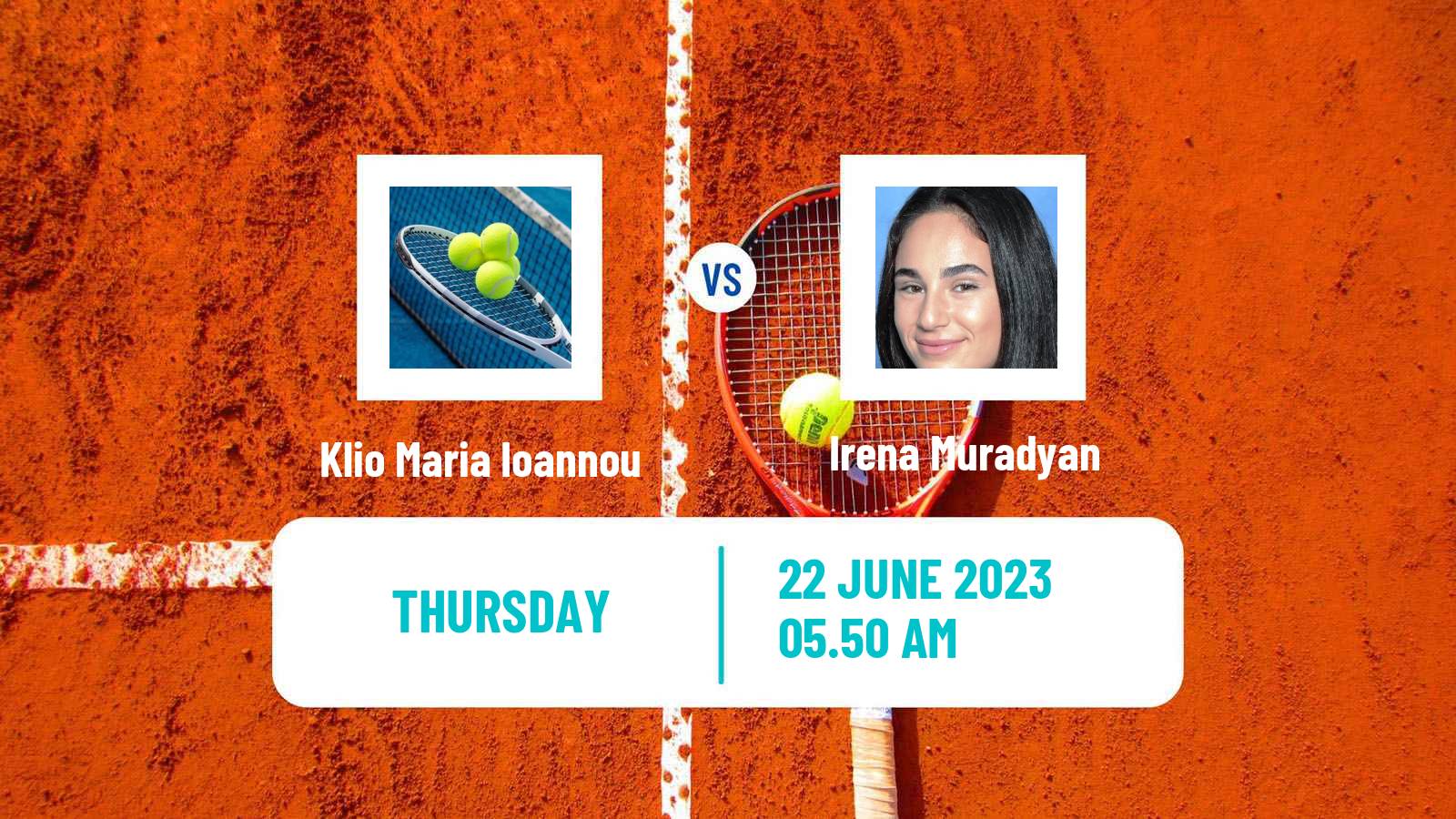 Tennis WTA Billie Jean King Cup Group III Klio Maria Ioannou - Irena Muradyan