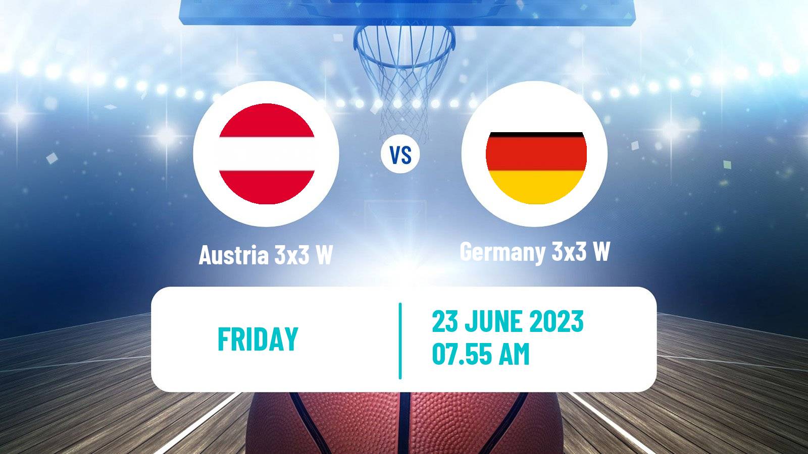 Basketball European Games 3x3 Women Austria 3x3 W - Germany 3x3 W