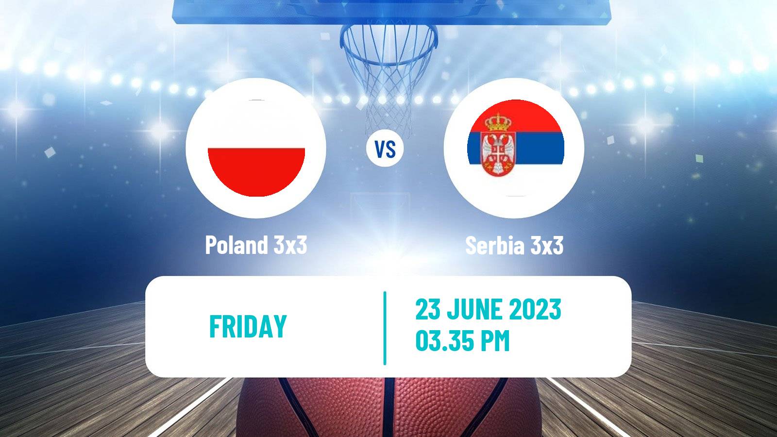 Basketball European Games 3x3  Poland 3x3 - Serbia 3x3