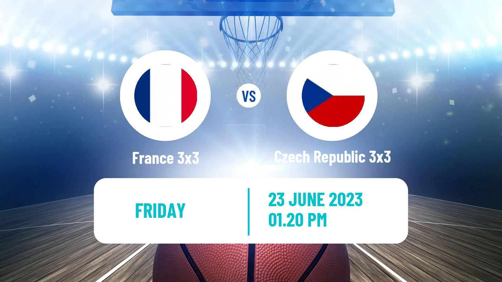 Basketball European Games 3x3  France 3x3 - Czech Republic 3x3