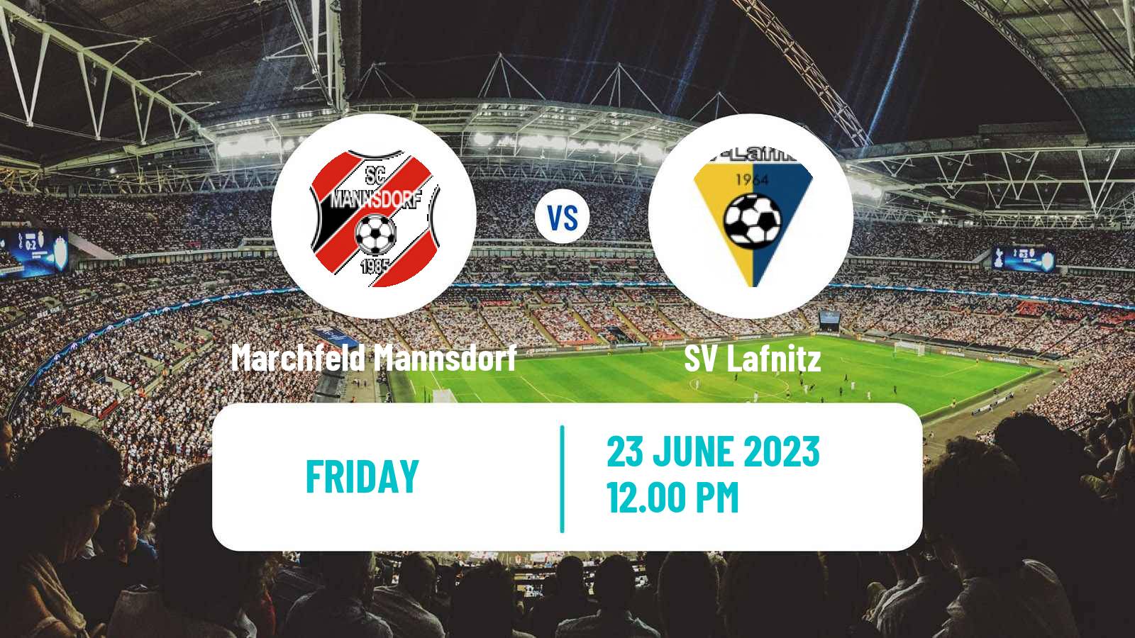 Soccer Club Friendly Marchfeld Mannsdorf - Lafnitz