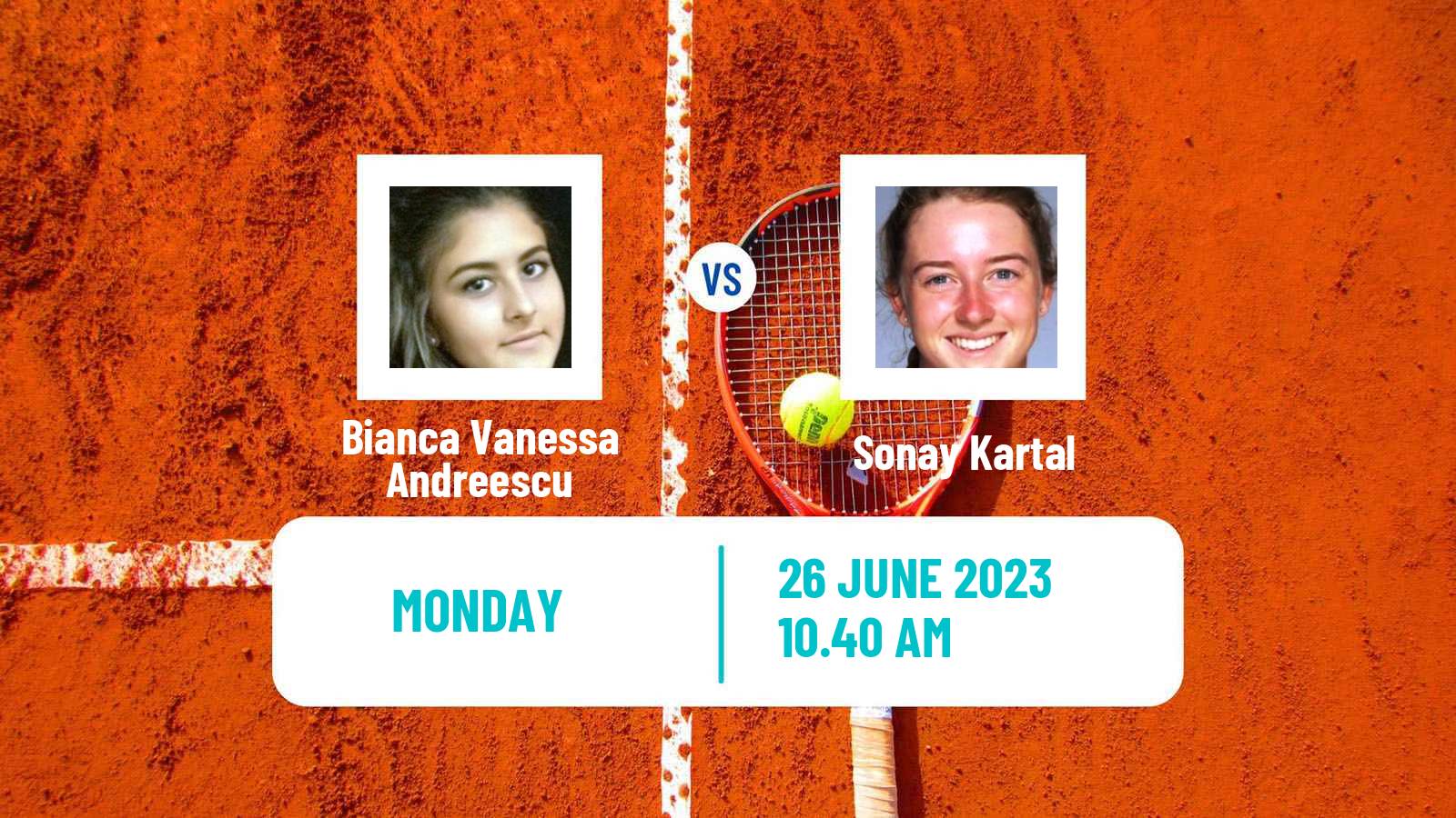 Tennis WTA Bad Homburg Bianca Vanessa Andreescu - Sonay Kartal