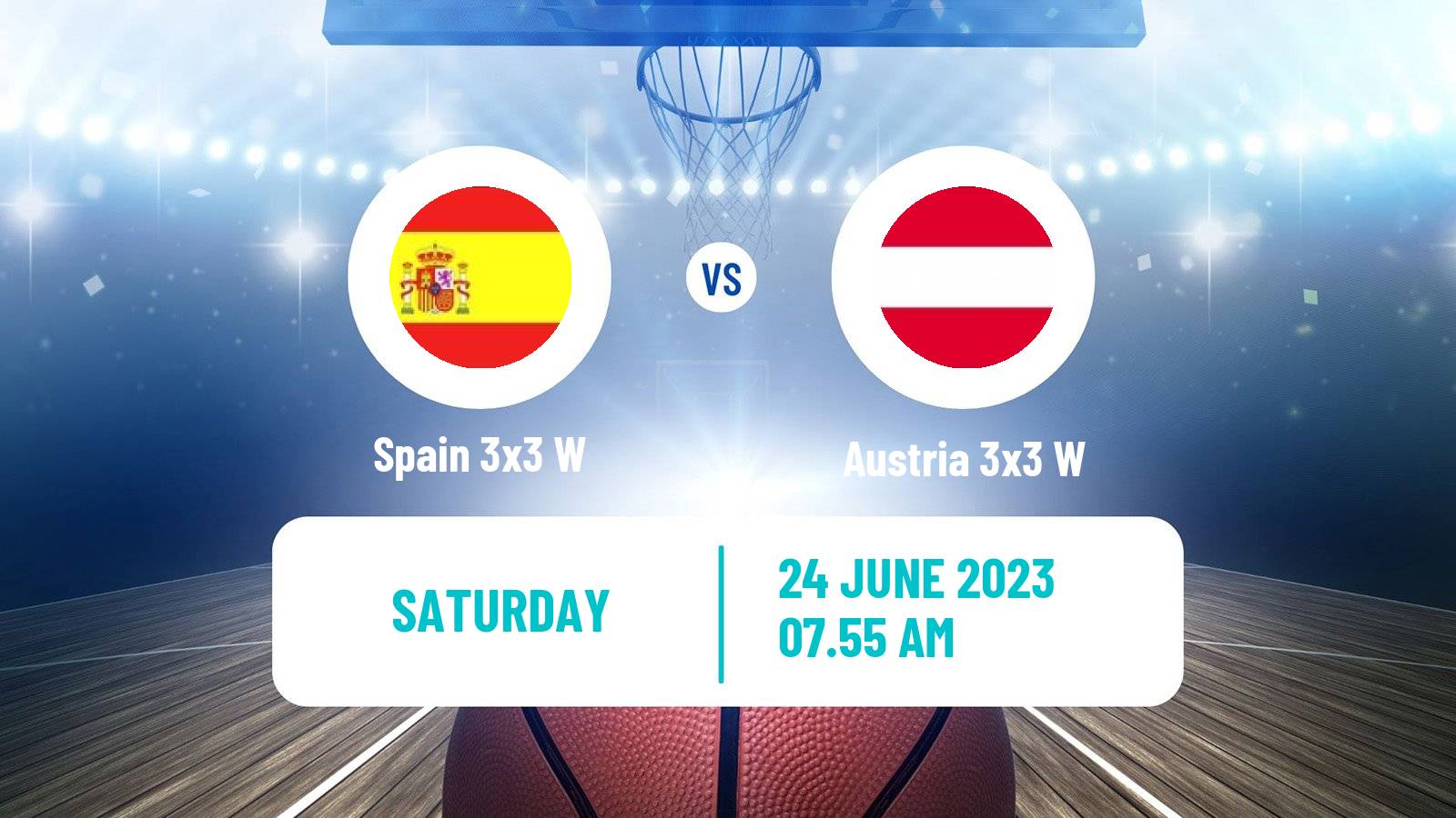 Basketball European Games 3x3 Women Spain 3x3 W - Austria 3x3 W