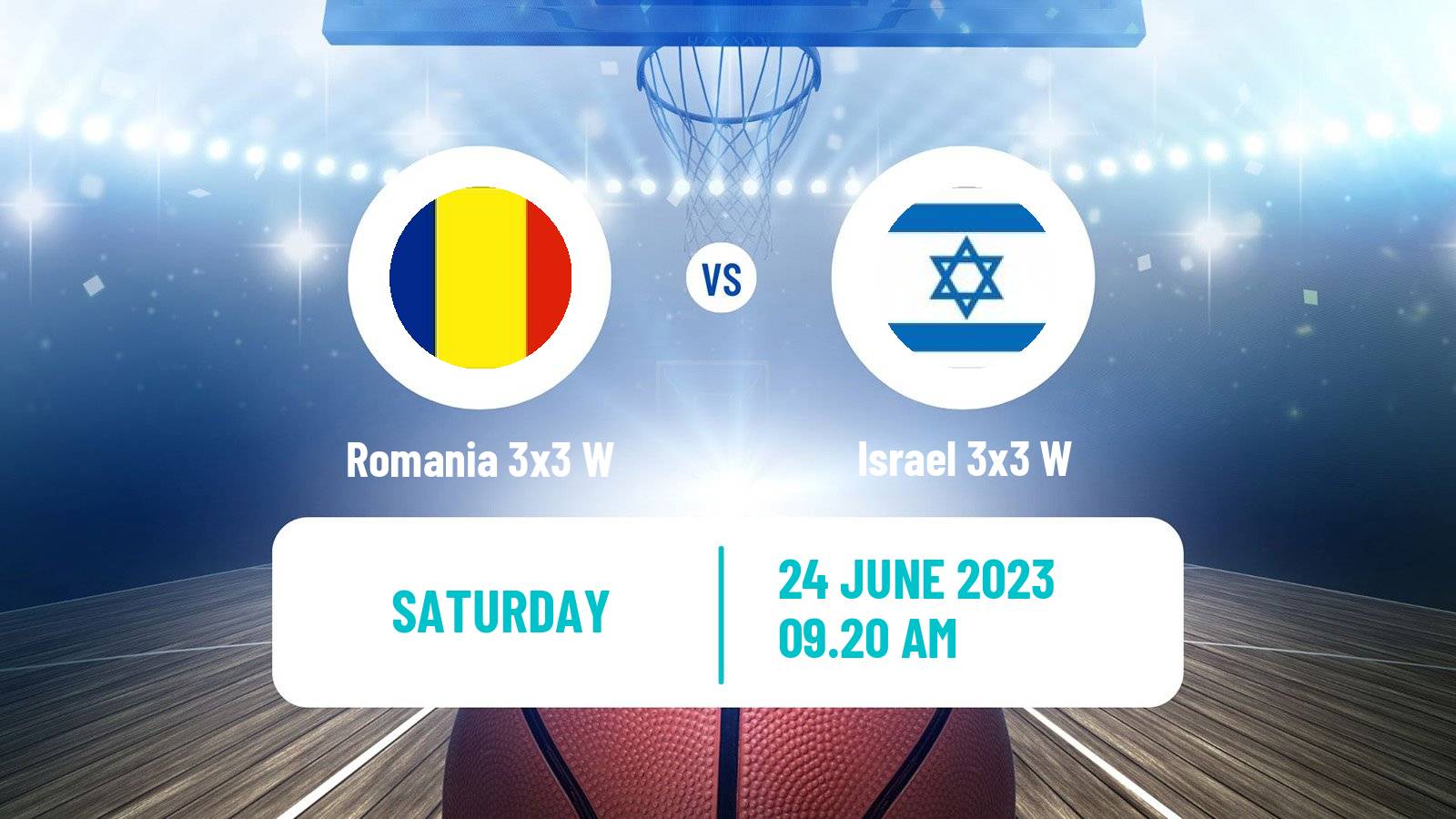 Basketball European Games 3x3 Women Romania 3x3 W - Israel 3x3 W