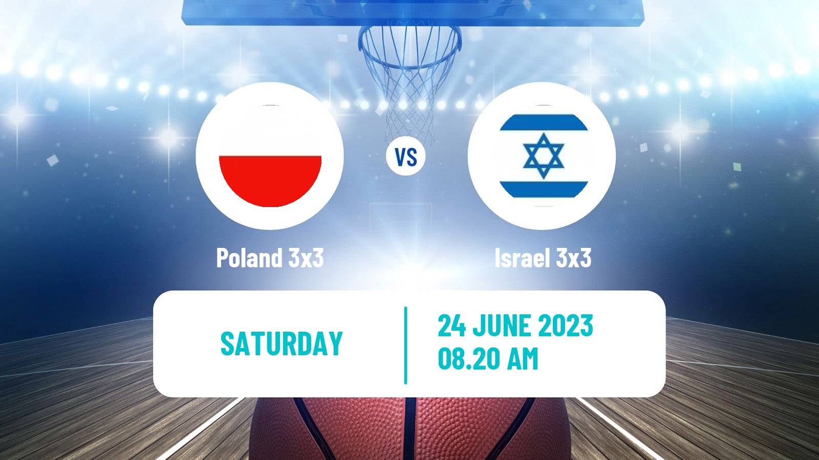 Basketball European Games 3x3  Poland 3x3 - Israel 3x3