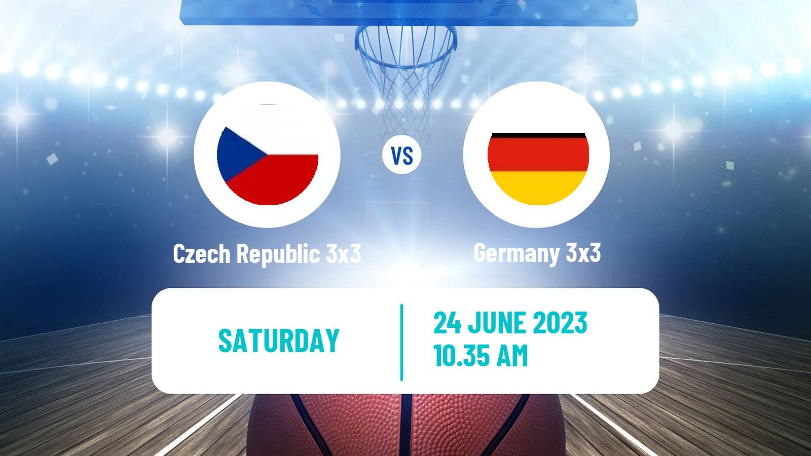 Basketball European Games 3x3  Czech Republic 3x3 - Germany 3x3