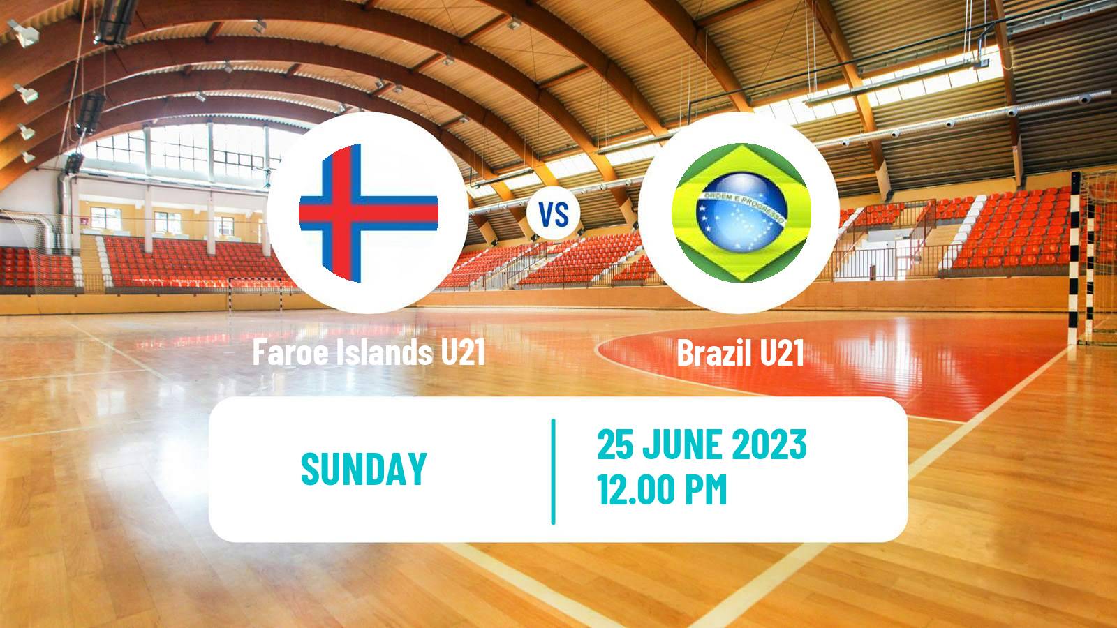 Handball World Championship U21 Handball Faroe Islands U21 - Brazil U21