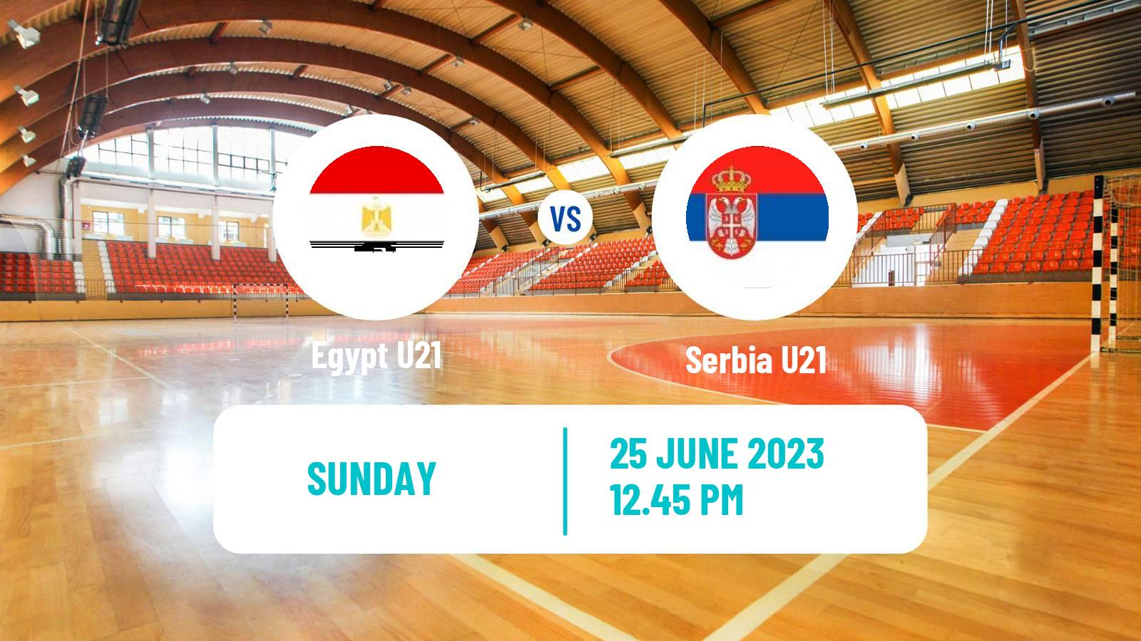 Handball World Championship U21 Handball Egypt U21 - Serbia U21