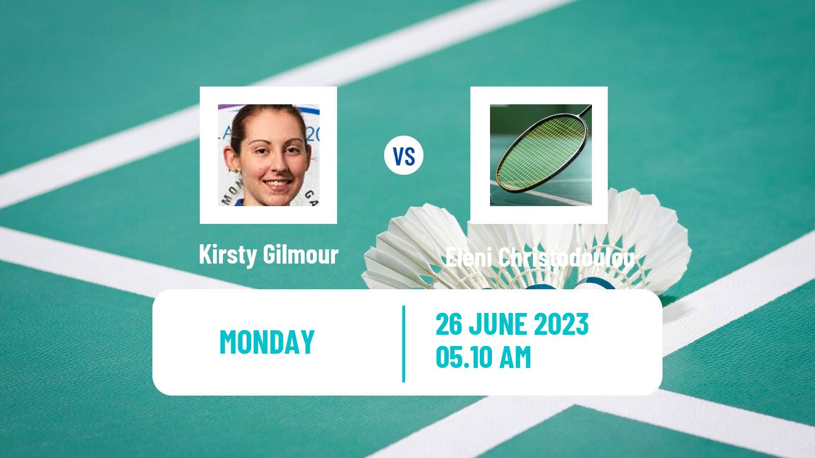 Badminton BWF European Games Women Kirsty Gilmour - Eleni Christodoulou