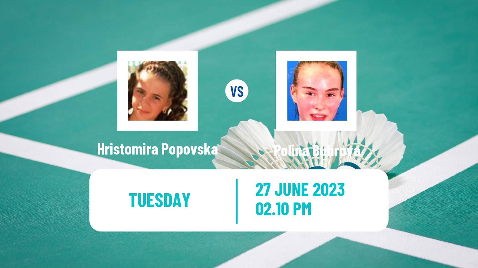 Badminton BWF European Games Women Hristomira Popovska - Polina Buhrova