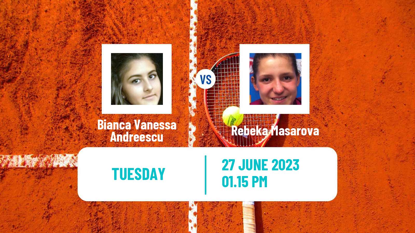 Tennis WTA Bad Homburg Bianca Vanessa Andreescu - Rebeka Masarova