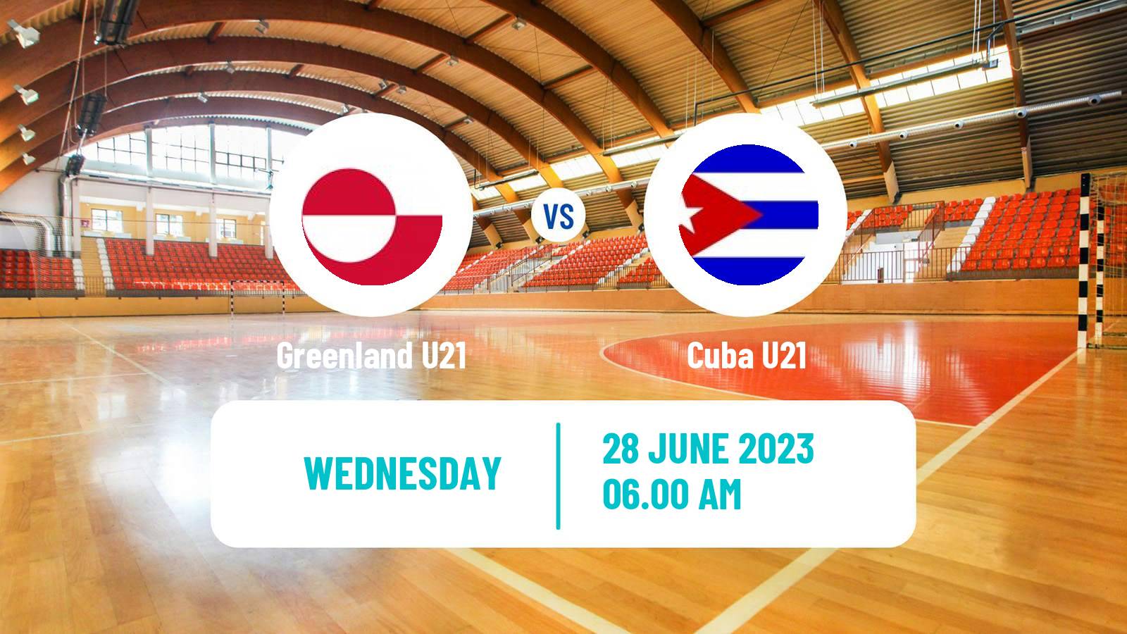 Handball World Championship U21 Handball Greenland U21 - Cuba U21