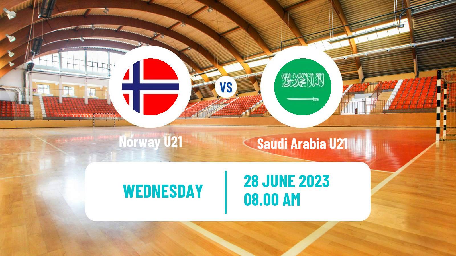 Handball World Championship U21 Handball Norway U21 - Saudi Arabia U21