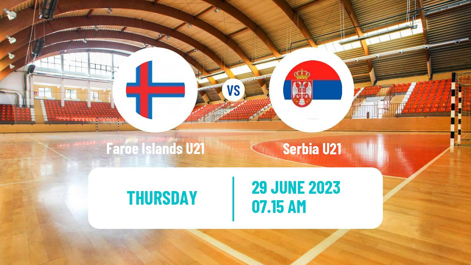 Handball World Championship U21 Handball Faroe Islands U21 - Serbia U21