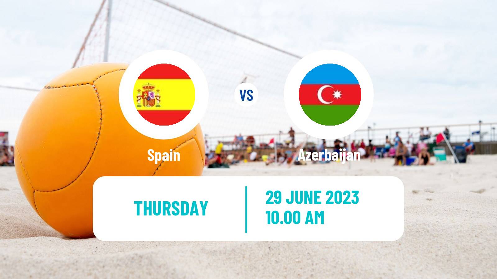 Beach soccer European Games Spain - Azerbaijan
