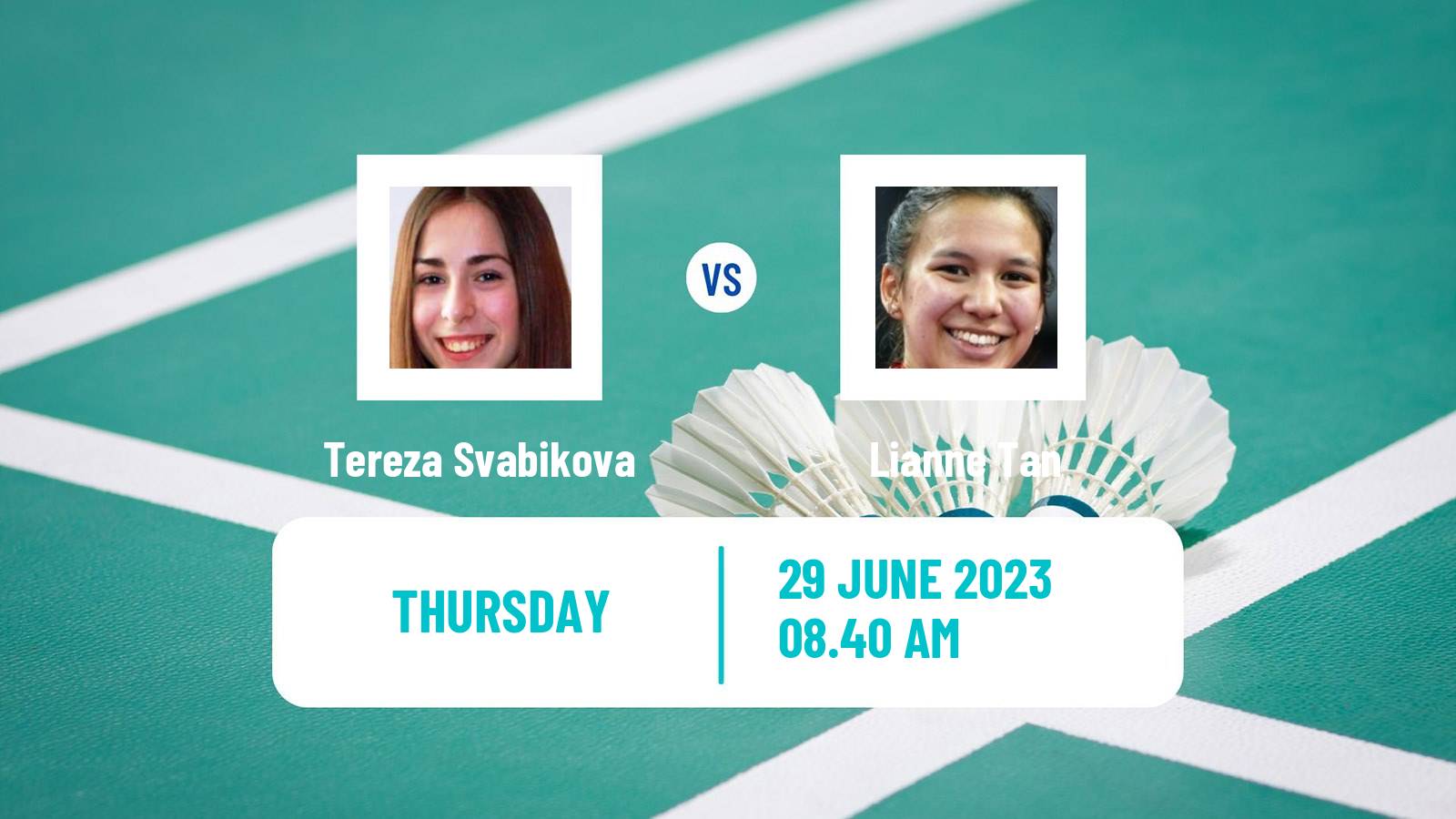 Badminton BWF European Games Women Tereza Svabikova - Lianne Tan