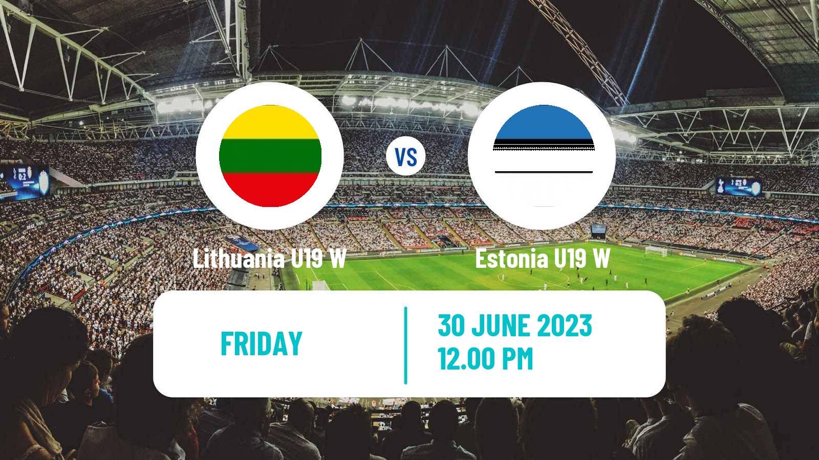 Soccer Friendly International Women Lithuania U19 W - Estonia U19 W