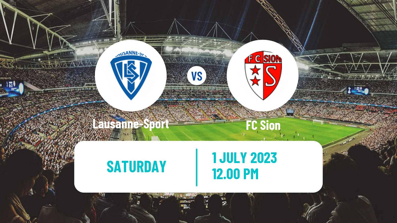 Soccer Club Friendly Lausanne-Sport - Sion