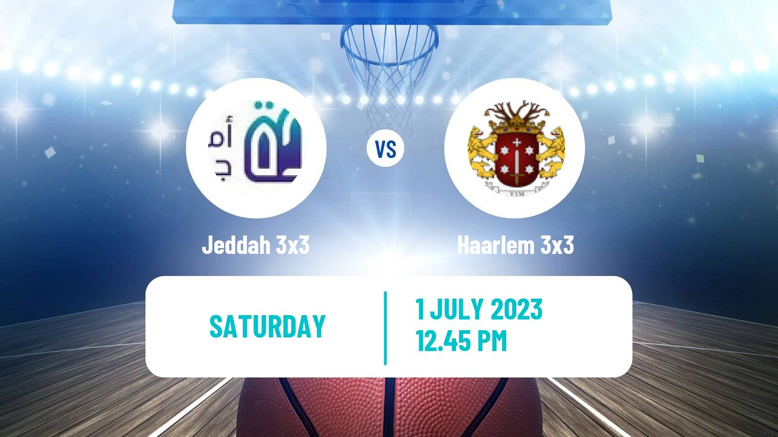 Basketball World Tour Marseille 3x3 Jeddah 3x3 - Haarlem 3x3