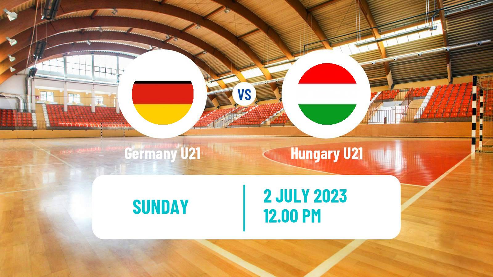 Handball World Championship U21 Handball Germany U21 - Hungary U21