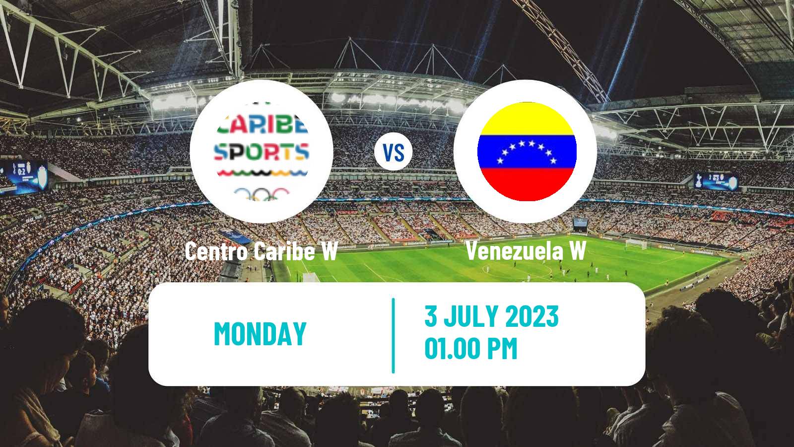 Soccer Central American and Caribbean Games Women Centro Caribe W - Venezuela W