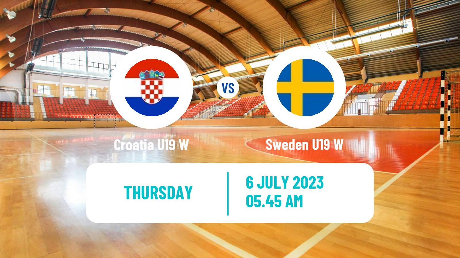 Handball European Championship U19 Handball Women Croatia U19 W - Sweden U19 W