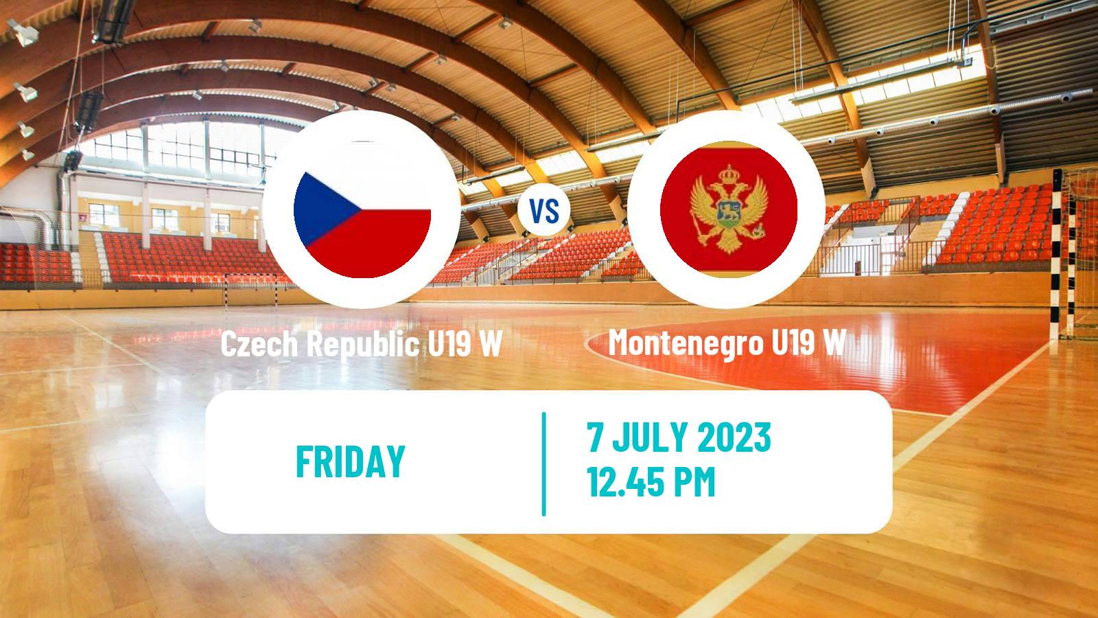 Handball European Championship U19 Handball Women Czech Republic U19 W - Montenegro U19 W