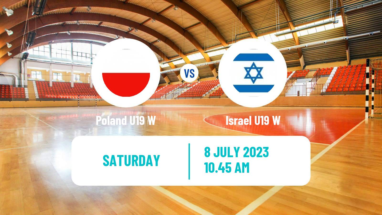 Handball European Championship U19 B Handball Women Poland U19 W - Israel U19 W