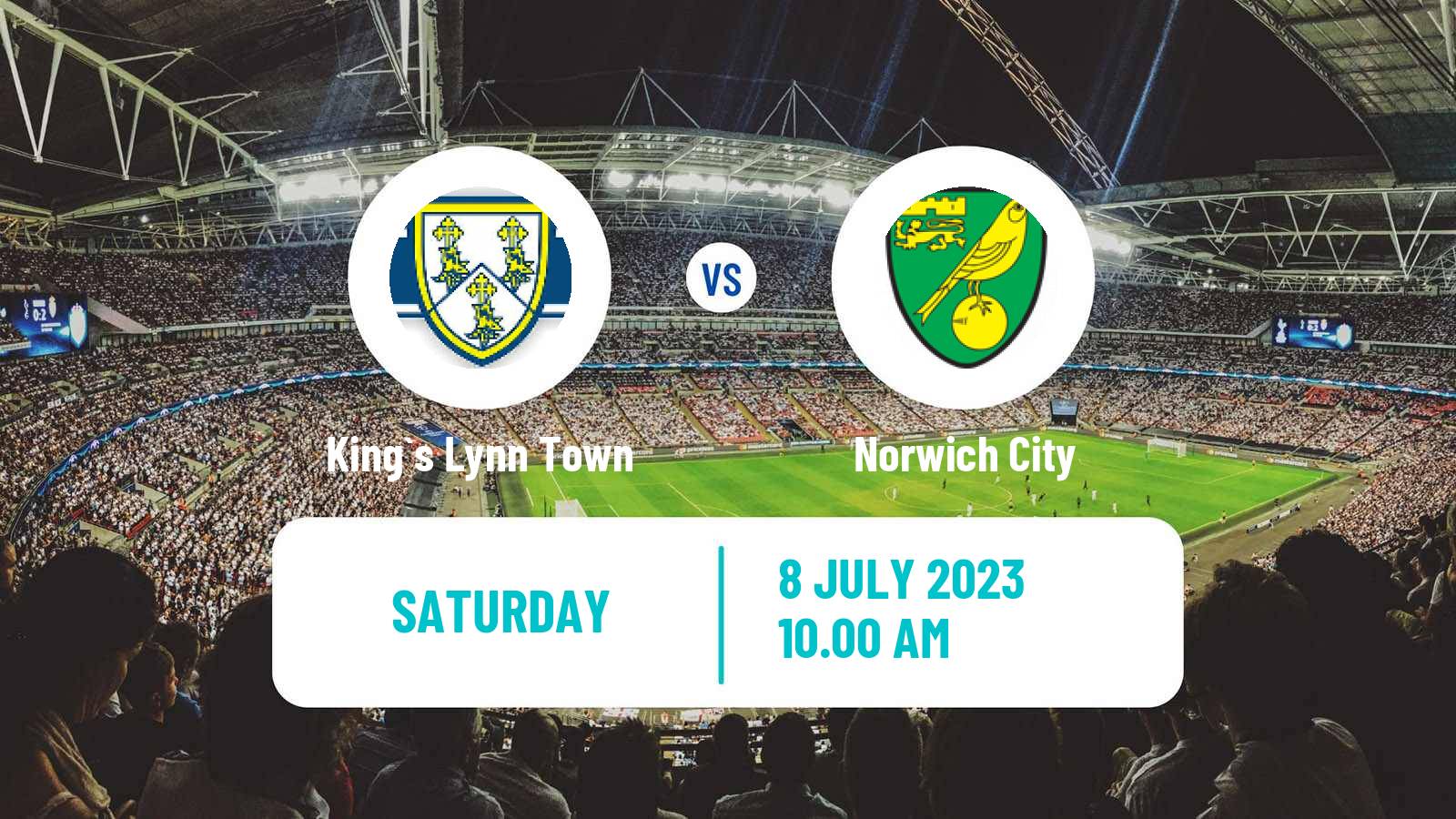Soccer Club Friendly King`s Lynn Town - Norwich City