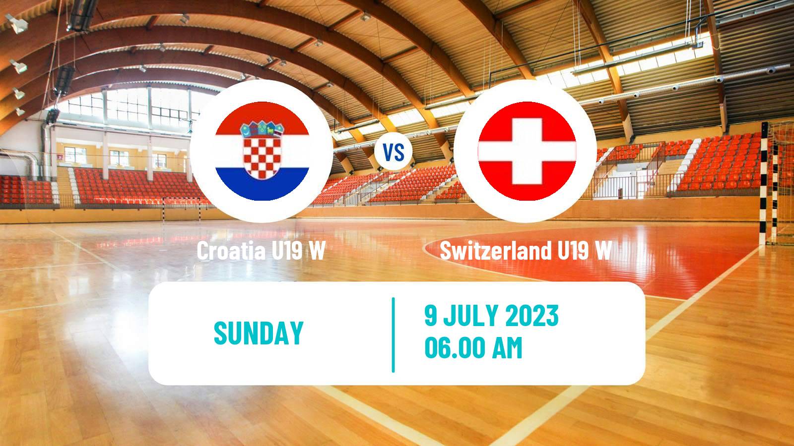 Handball European Championship U19 Handball Women Croatia U19 W - Switzerland U19 W