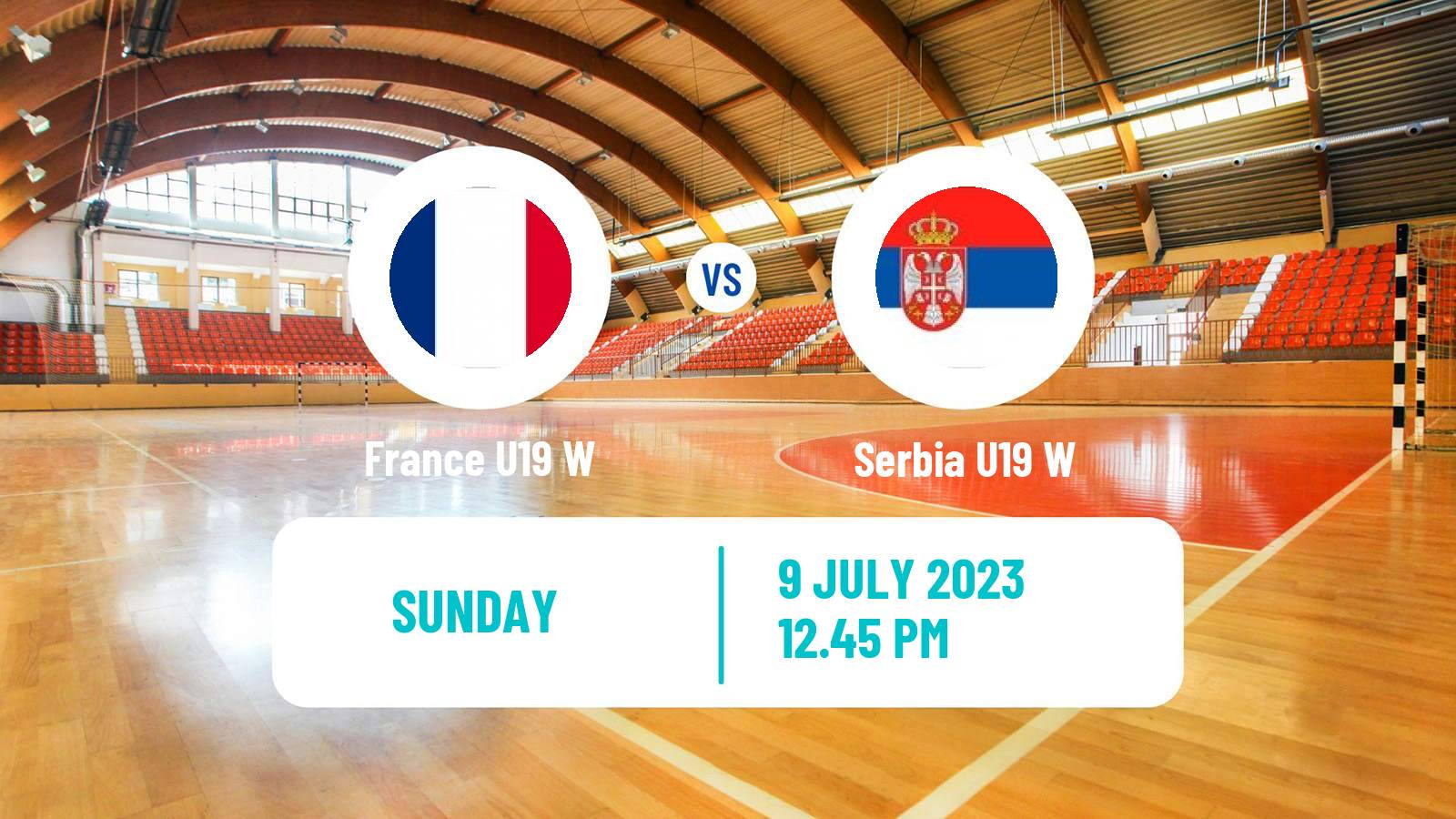 Handball European Championship U19 Handball Women France U19 W - Serbia U19 W