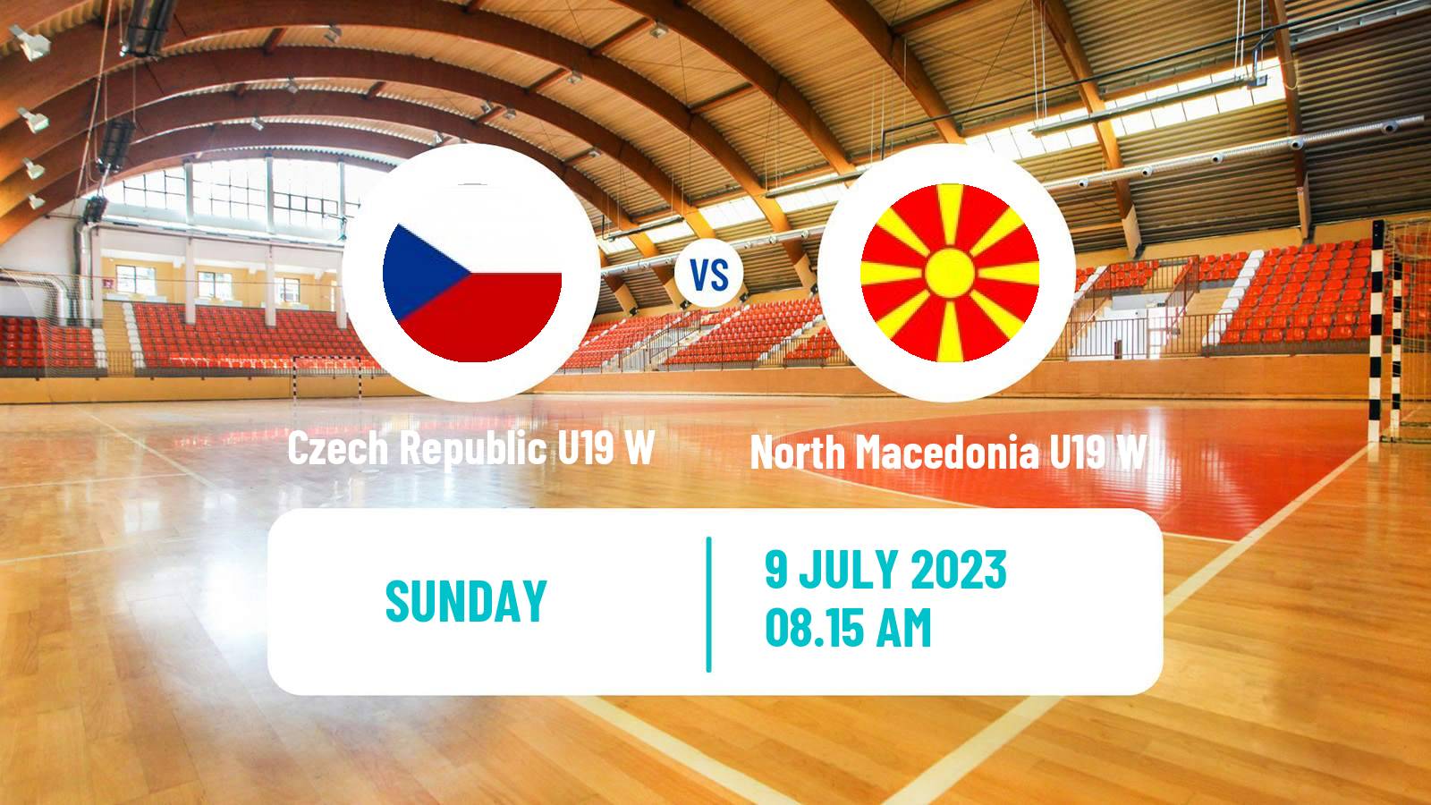 Handball European Championship U19 Handball Women Czech Republic U19 W - North Macedonia U19 W