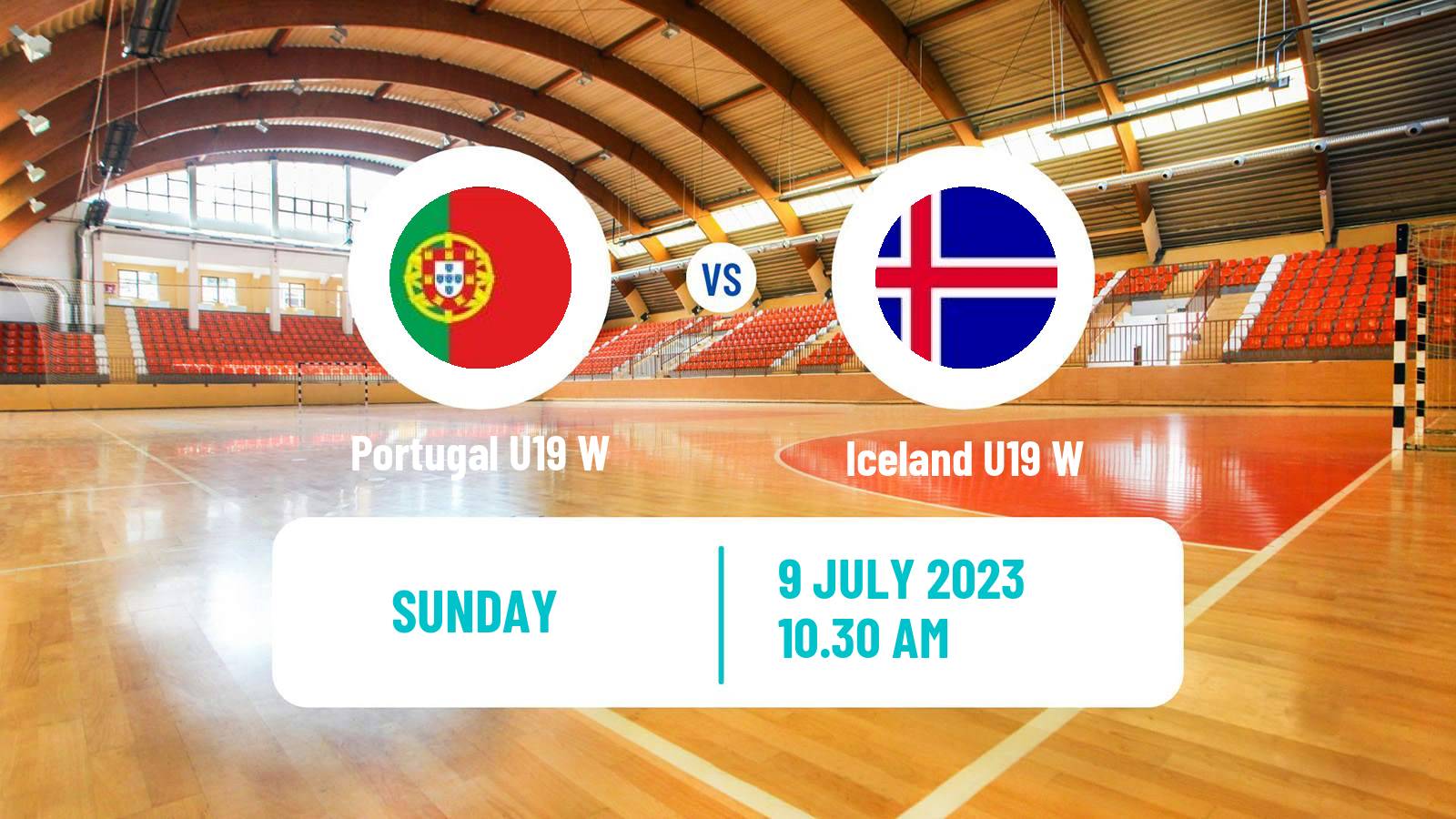Handball European Championship U19 Handball Women Portugal U19 W - Iceland U19 W