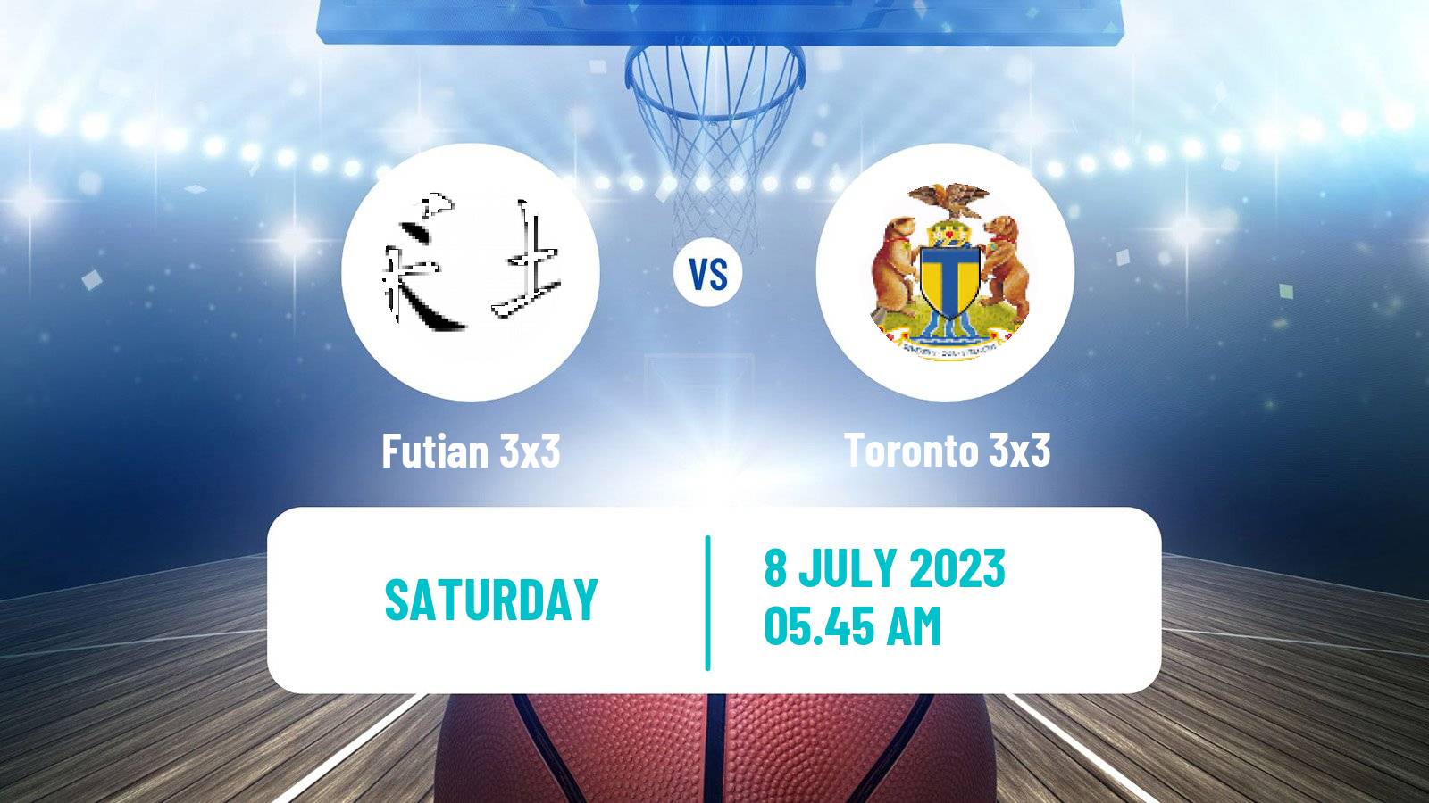 Basketball World Tour Macau 3x3 Futian 3x3 - Toronto 3x3